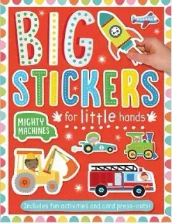Big Stickers for Little Hands Mighty Machines